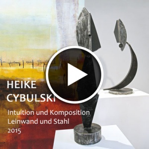 Heike Cybulski-Ausstellung - Malerei und Stahlplastik